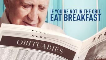 If You're Not in the Obit, Eat Breakfast (2017)
