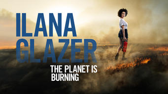 Ilana Glazer: The Planet is Burning (2020)