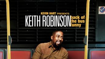 Kevin Hart Presents: Keith Robinson - Back of the Bus Funny (2014)