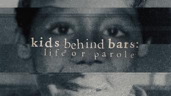 Kids Behind Bars: Life or Parole (2019)