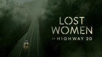 Lost Women of Highway 20 (2023)