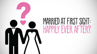 Married at First Sight: Happily Ever After? (2018)