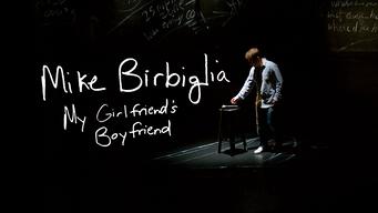 Mike Birbiglia: My Girlfriend's Boyfriend (2013)