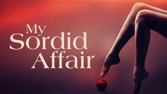 My Sordid Affair (2017)