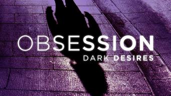 Obsession: Dark Desires (2014)