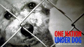 One Nation Under Dog: Stories of Fear, Loss & Betrayal (2012)