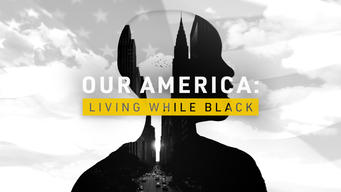 Our America: Living While Black (2020)