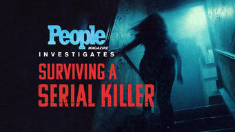 People Magazine Investigates: Surviving a Serial Killer (2024)