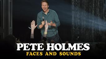 Pete Holmes: Faces and Sounds (2016)