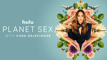 Planet Sex With Cara Delevingne (2022)