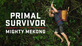 Primal Survivor: Mighty Mekong (2022)