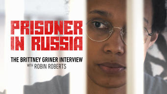 Prisoner in Russia: The Brittney Griner Interview (2024)