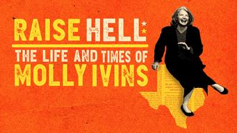 Raise Hell: The Life and Times of Molly Ivins (2019)