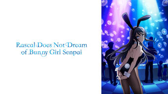 Rascal Does Not Dream of Bunny Girl Senpai (2018)