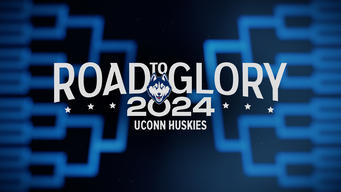 Road to Glory: 2024 UConn Huskies (2024)