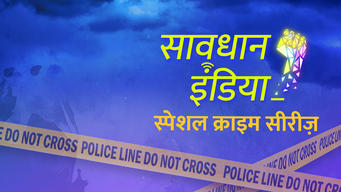 Savdhaan India - Special Crime Series (Hindi) (2019)