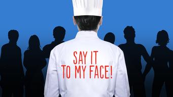 Say It To My Face! (2015)