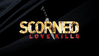 Scorned: Love Kills (2012)