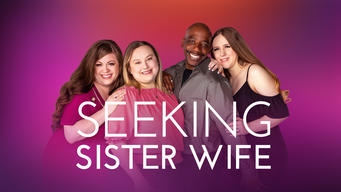 Seeking Sister Wife (2018)