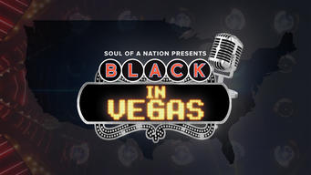 Soul of a Nation Presents: Black in Vegas (2023)