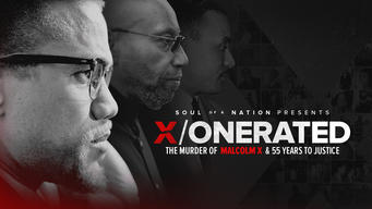 Soul of a Nation Presents: X/onerated -- The Murder of Malcolm X and 55 Years to Justice (2024)