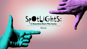 Spotlights: A Showtime Short Film Series: Meats (2022)