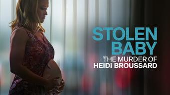 Stolen Baby: The Murder of Heidi Broussard (2023)