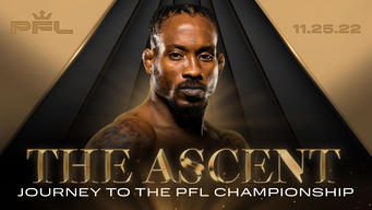 The Ascent - Journey to the PFL Championship (2022)