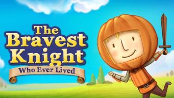 The Bravest Knight Who Ever Lived (2014)