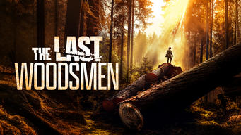 The Last Woodsmen (2024)