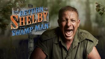The Return of Shelby the Swamp Man (2018)