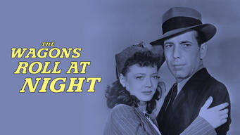 The Wagons Roll at Night (1941)