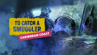 To Catch a Smuggler: Caribbean Coast (2022)