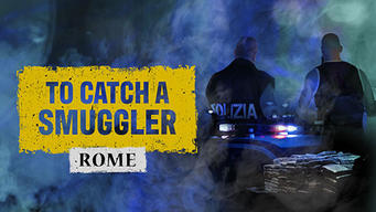 To Catch a Smuggler: Rome (2021)