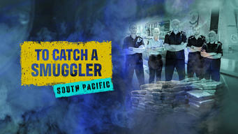 To Catch a Smuggler: South Pacific (2022)