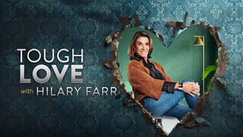 Tough Love With Hilary Farr (2021)