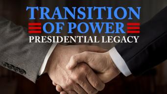 Transition of Power: Presidential Legacy (2017)