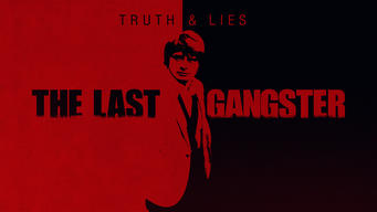 Truth and Lies: The Last Gangster (2022)