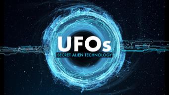 UFOs: Secret Alien Technology (2019)